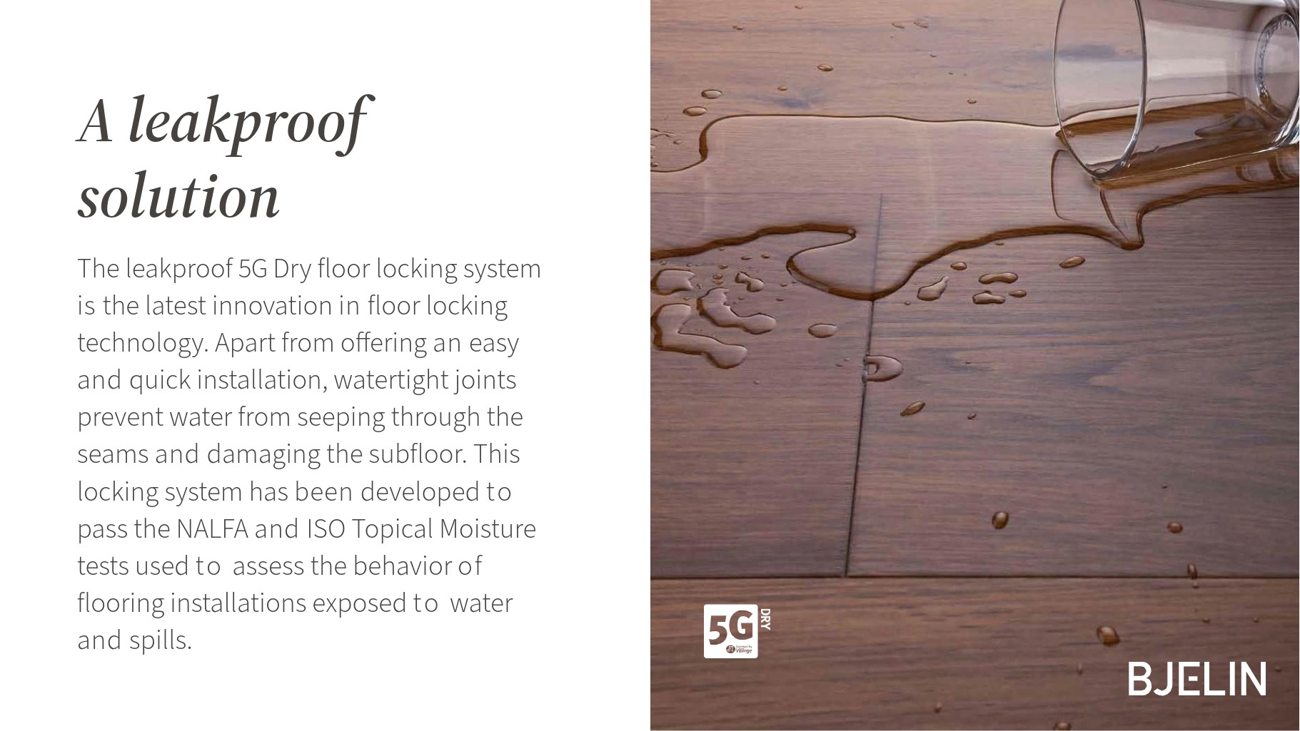 Promo text showing why and how the bjelin woodura collection is waterproof